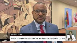 Angola e ONU  - Ministro da Economia faz Balanço positivo do encontro