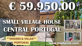  Small Village House for Sale in central Portugal | Unavailable