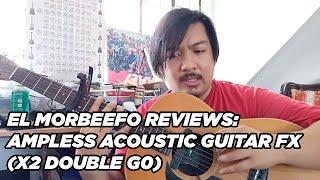 El Morbeefo Reviews: Acoustic Guitar Effects X2 Double G0