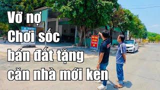 Chơi Sốc ! Bán đất tặng nhà mới ken luôn