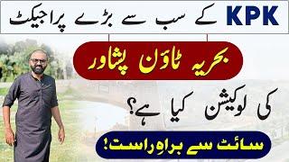 Bahria Town Peshawar Site Visit | Location Overview | Expected Prices | Map | Complete details