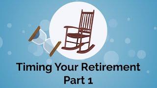 Timing Your Retirement pt. 1 | Pathfinder Retirement