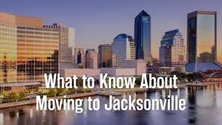 What to Know About Moving to Jacksonville