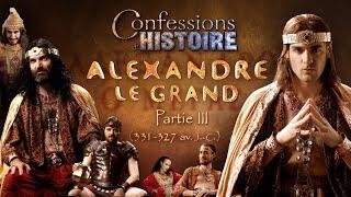 Alexandre le Grand partie 3/4