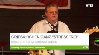 Grieskirchen einen Abend lang ganz "Stressfrei"