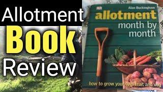 Allotment Book REVIEW - Allotment Month by Month by Alan Buckenham | Allotment Beginners