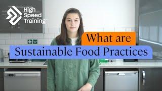 What are Sustainable Food Practices