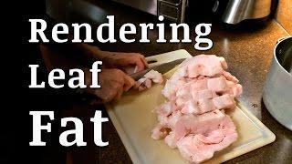 How to Render Leaf Fat Lard