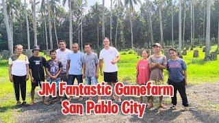 JM FANTASTIC Gamefarm "Atty.Jun Mendoza" Farm visit (San Pablo Laguna)