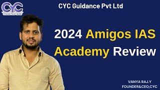 2024 Amigos IAS Academy Review | best IAS coaching centers in Hyderabad | Choose Your Career