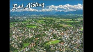 Bad Aibling - Kurort in Oberbayern