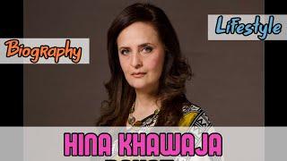 Hina Khawaja Bayat Pakistani Actress Biography & Lifestyles