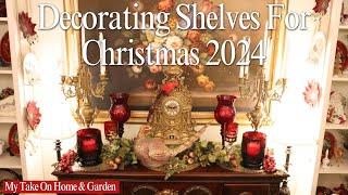 Decorating Shelves For Christmas 2024 In Red Vintage Glass & Gold!!!