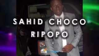 Sahid Choco-Ripopo (Audio)