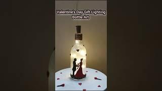 Valentine's Day Gift Lighting Bottle Art Diy #Shorts #ytshorts #youtubeshorts  #Aruna'sMagazine