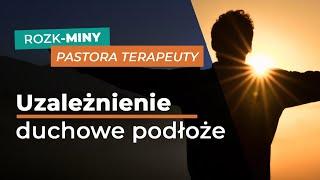 ️UZALEŻNIENIE ⏩DUCHOWE PODŁOŻE⏪mroczna moc, iluzja