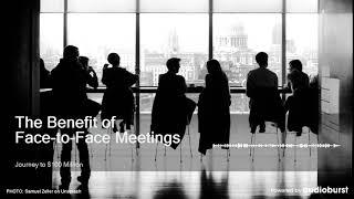 The Benefit of Face-to-Face Meetings