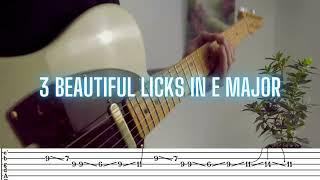 3 MELODIC Guitar LICKS in E Major to impress your Crush