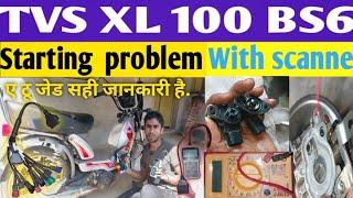 TVS XL 100 BS6 Starting problem with Scanner   ए टू ज सही जानकारी है//Bholanath auto repairing shop