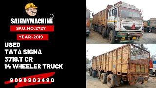 USED TRUCK FOR SALE l USED TATA SIGNA 3718.T CR, 14 WHEELER TRUCK  FOR SALE l SALEMYMACHINE