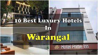 10 Best Luxury Hotels and Resorts In Warangal For Weekend Getaways | वारंगल में महंगे होटल