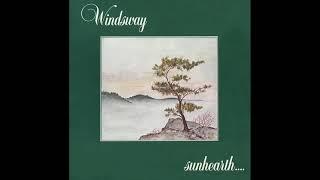 Sunhearth And Friends "Windsway" 1980 *Windsway*