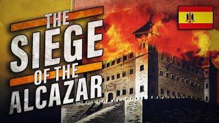 The Complete History of The Siege of The Alcazar