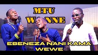 EBENEZA NANI KAMA WEWE, INUA MOYO WANGU & NIWEWE MTU WA NNE By Minister Danybless ft Mbarikiwa