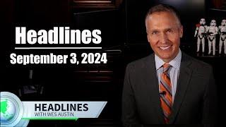 September 3, 2024 Headlines with Wes Austin #news #newsupdate #newsupdates #funny #conservative