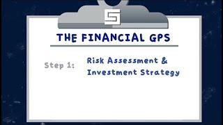 Financial GPS Process: Step 1 - Risk Assessment and Investment Strategy