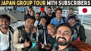 JAPAN Group Tour with 14 Subscribers !!!