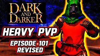 HEAVY PvP | Episode 101 Revised | Dark and Darker