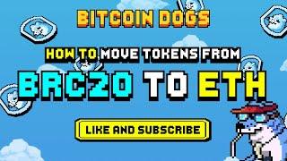 Ultimate Guide, Transferring BRC20 Tokens | Move Tokens From BRC20 To ETH, Step-By-Step