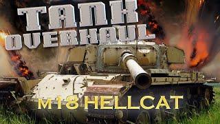 Tank Overhaul - Episode 4 - The M18 Hellcat