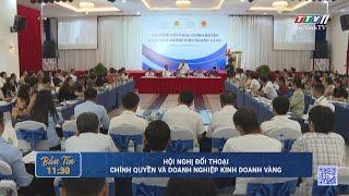 Hội nghị đối thoại chính quyền và doanh nghiệp kinh doanh vàng | TayNinhTV