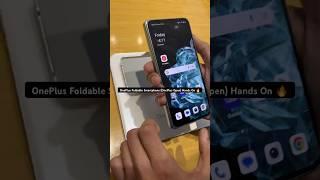 OnePlus Foldable Smarphone (OnePlus Open) Hands On  #oneplus #oneplusopen #oneplusfoldablephone