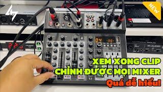 Hướng Dẫn Chỉnh Mixer LH6 FX+ | Xem Xong Chỉnh Được Mọi Loại Mixer Một Cách Đơn Giản Nhất Từ A-Z