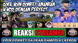 REAKSI STREAMER VOIN DONKEY AMANKAN WWCD DENGAN PERFECT LAST CHANCE PMGC 2024 DAY 1