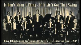 Duke Ellington feat. Ivie Anderson - It Don't Mean A Thing, 1932