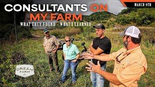 Consultants Visit my Farm - What they Recommended | Dream Farm w/  Bill Winke