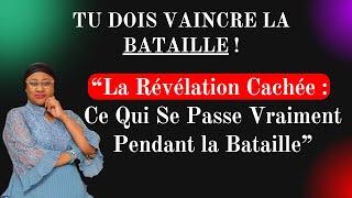 Tu vaincra la Bataille:La Révélation Cachée  Ce qui se passe vraiment Pasteur Joëlle Gloria Kabasele