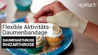 Flexible Aktivitäts-Daumenbandage | Rhizarthrose Daumenarthrose | EPITACT®