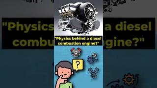 How a Diesel Engine Works: The Physics Explained #Diesel Engine #Physics Combustion Engine #shorts
