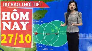 Dự báo thời tiết hôm nay mới nhất ngày 27/10 | Dự báo thời tiết 3 ngày tới