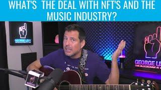 What is the Deal With NFTs and the Music Industry? - George Levy