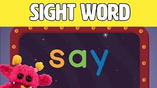 SAY - Let's Learn the Sight Word SAY with Hubble the Alien! | Nimalz Kidz! Songs and Fun!