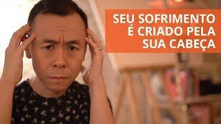 Seu sofrimento é criado pela sua cabeça | Oi! Seiiti Arata 159