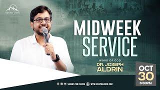 வலது கரம் -2 | Mount Zion Church | Midweek service | Dr. Joseph Aldrin | 30-10-2024 (LIVE)