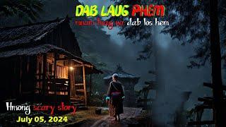 Niag nus phem muam tuag ua dab los hem (July 05, 2024)