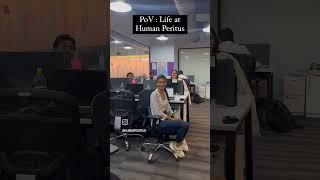 Human Peritus Office in Gurgaon- Life at Human Peritus